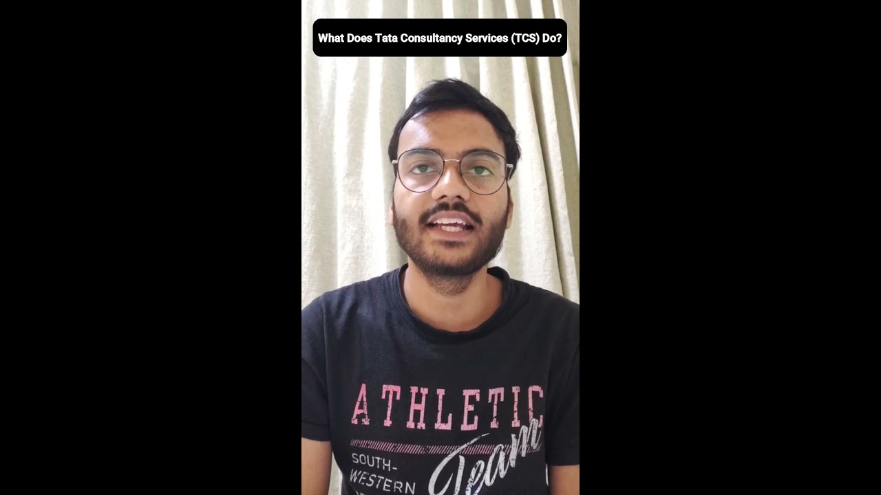 What Does Tata Consultancy Services TCS Do Work At TCS All About What Does Tata Consultancy Services TCS Do Work At TCS All About