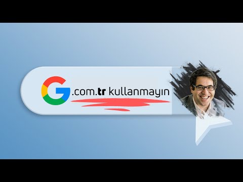 GOOGLE.COM.TR KULLANMAYIN!