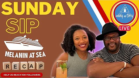 Sunday Sip with Addy & Terry:  Live Cruise Chat an...