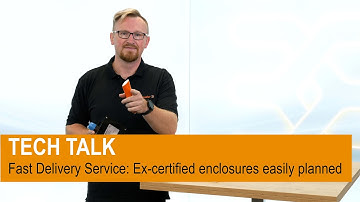 TECH TALK || Fast Delivery Service: Ex-certified enclosures easily planned
