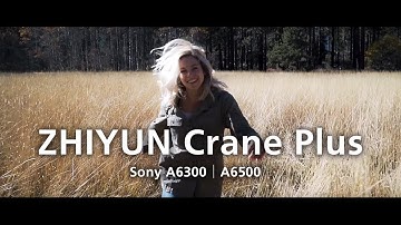 Go To Gimbal for Sony A6300/A6500│ZHIYUN Crane Plus