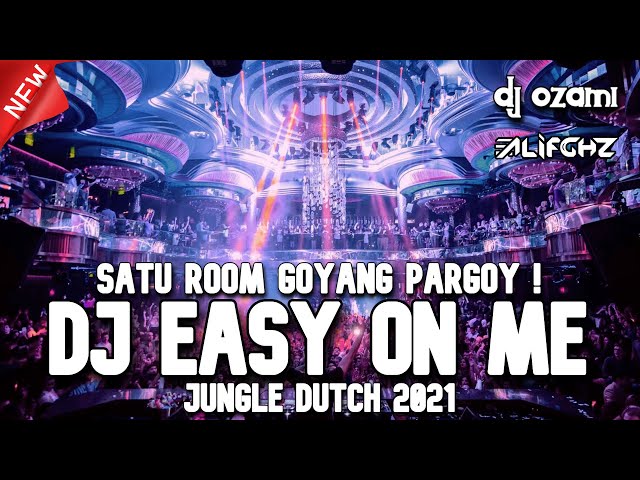 SATU ROOM GOYANG PARGOY ! DJ EASY ON ME X HAPPIER NEW JUNGLE DUTCH 2021 FULL BASS class=