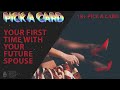 😈 YOUR FIRST TIME WITH YOUR FUTURE SPOUSE/SOULMATE 😛 TIMELESS 18+ PICK A CARD