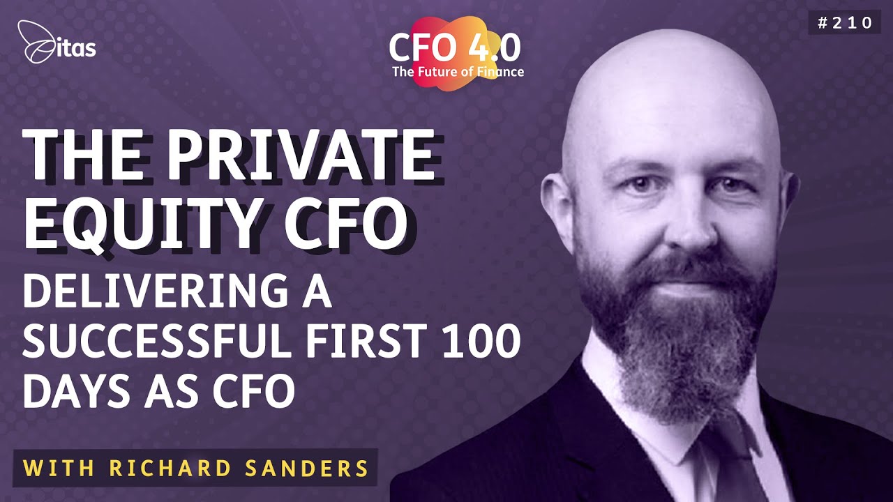 CFO 4.0 Podcast | 210.The Private Equity CFO: Delivering a successful ...