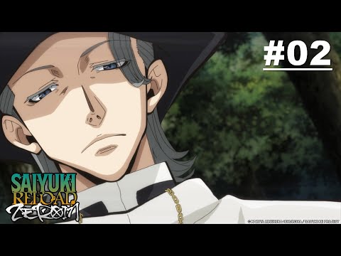 SAIYUKI RELOAD -ZEROIN-  - Episode 02 [English Sub]