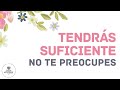 DIA 7 | TENDRÁS SUFICIENTE, NO TE PREOCUPES