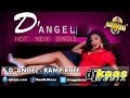 D'Angel - Ramp Ruff [Clean] (February 2014) @dangel_music LockeCity Music Group | Dancehall