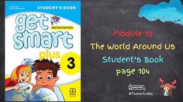 GET SMART PLUS 3 MODULE 10 - PAGE 104