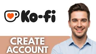 How to Create Ko fi Account (Step-by-Step)