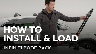 INFINITI Accessories - How to Install and Load an INFINITI Roof Rack