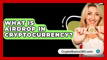 What Is Airdrop in Cryptocurrency? - CryptoBasics360.com
