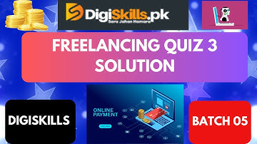 Freelancing Quiz 3 batch 5 2023 | Digiskills | Freelancing quiz 3 batch 5 solution | Muhammad Abbas