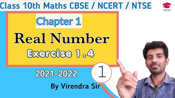 CLASS 10 NCERT | MATHS CHAPTER 1|REAL NUMBER  | EXERCISE 1.4 Solution| LEARNOPEDIA |cbse classes|