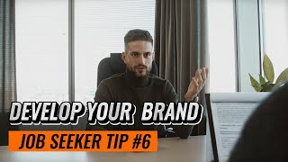 Agile Career Tips for Job Seekers (Tip 6 of 10) - Develop Your Brand