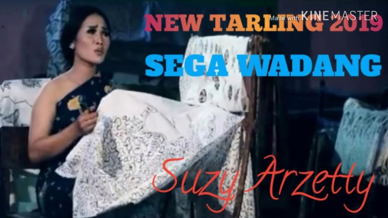 NEW TARLING 2019 - SEGA WADANG - SUZY ARZETTY