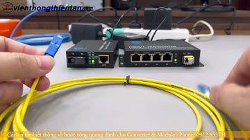 Bạn cần biết về cách phân biệt bước sóng quang cho module và Media Converter
