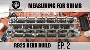 RB25 HEAD BUILD EP. 2 - MEASURING & INSTALLING SHIMS