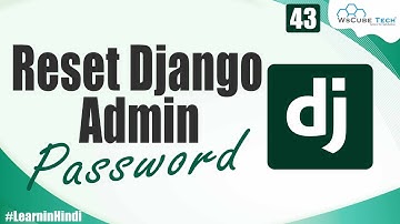 Learn How to Reset Django Admin Password | Django Tutorials