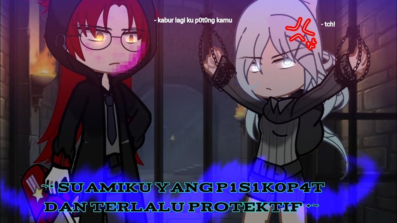 🌹[•suami yang p1s1k0p4t dan terlalu protektif•]🌹(gachanebulaindo/gnmm) genre: slice of live,fantasy