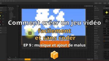 Comment créer un jeu vidéo mobile sans coder sur Buildbox- EP 9 : Musique et ajout de malus