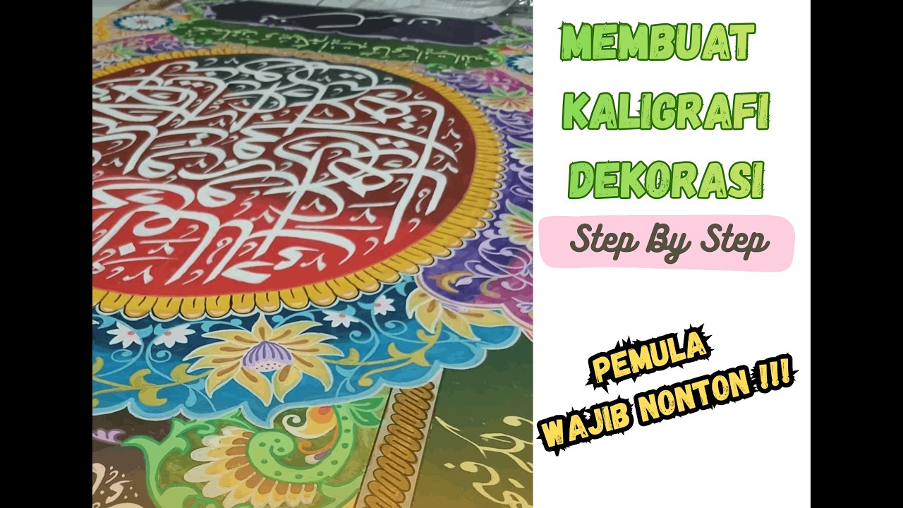 Membuat Kaligrafi Dekorasi Step By Step untuk PEMULA !!! (Standar MTQ Nasional)