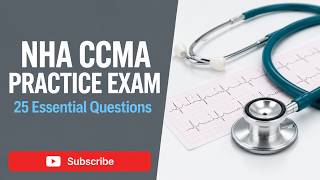 NHA CCMA Practice Exam 2026 | 25 Essential Questions & Answers Explained #ccma #ccmaexam
