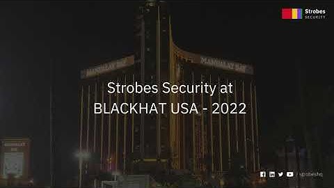 Strobes Security at BlackHat USA 2022