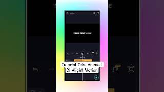 Tutorial Teks Animasi Di Alight Motion #shorts