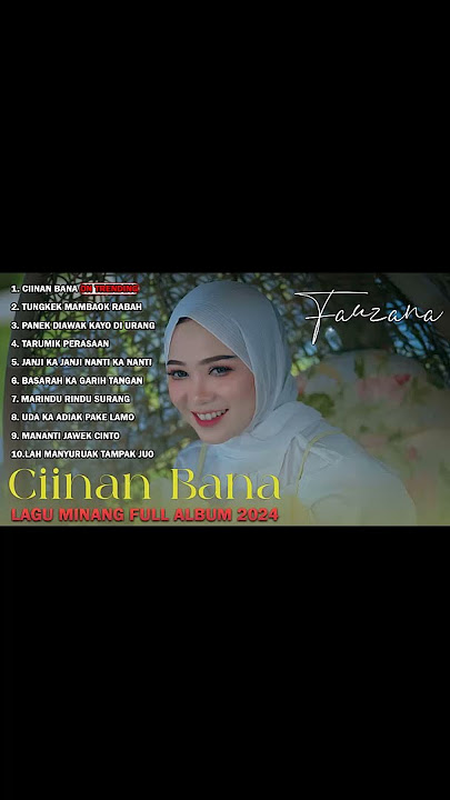 FAUZANA - CIINAN BANA LAGU MINANG TERBARU FULL ALBUM TERPOPULER 2024 VIRAL TIKTOK