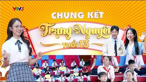 100 em nhỏ xuất sắc ở chung kết Trạng Nguyên tuổi 13 | Gameshows trẻ em | Khánh Vy, Lê Bống, Đức Anh