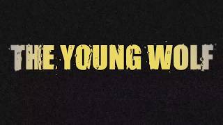 The Young Wolf - Bitch My Girl Official Lyric Video