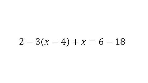 Solve a Multi-Step Equation with Parentheses: a-b(x-c)+x=d-e
