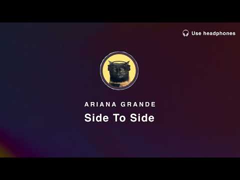 8D Audio Ariana Grande Side To Side Ft Nicki Minaj