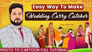 How To Make Wedding Carry Catcher |Caricature Wedding Invitations Indian | Photo To Cartoon | screenshot 3