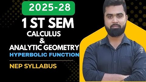 Hyperbolic Function | Calculus and Analytics Geometry | 1st sem | NEP SYLLABUS