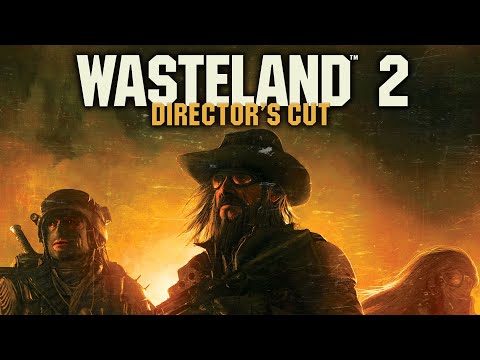 Video: Wasteland 2: Director's Cut Bestätigt Veröffentlichungsdatum