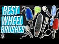 THE BEST WHEEL CLEANING BRUSHES!