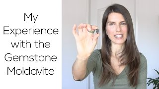 My Experience with the Gemstone Moldavite