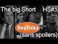 The big short le film clefs de lecture  heureka hs1