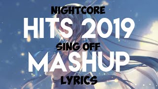 Nightcore| Hits 2019 Mashup 《Sing Off》