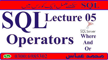Operators in sql | Where condition | AND operator|OR operator in Urdu/Hindi|Mohammad Abbas Official