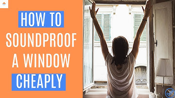 How To Soundproof A Window Cheaply From Outside Noise [ 8 Easy DIY Hacks]