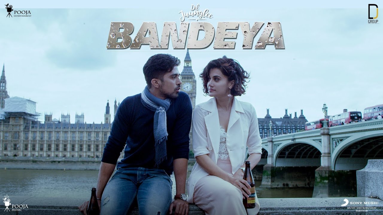 Bandeya  Dil Juunglee  Taapsee P  Saqib S  Shaarib  Toshi  Arijit Singh