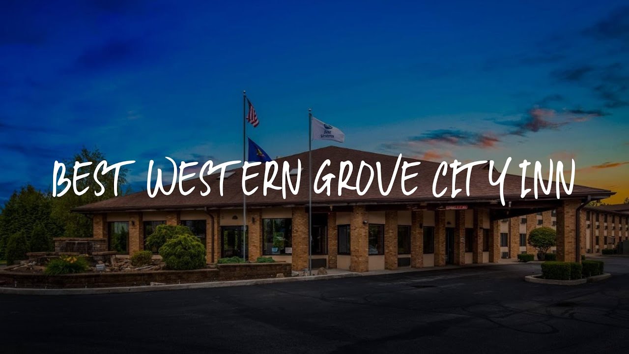 Best Western Grove City Inn Review Grove City , United States of