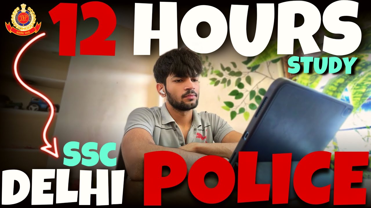 DELHI POLICE STUDY VLOG 🚔📚12 HOURS STUDY ROUTINE🚔 