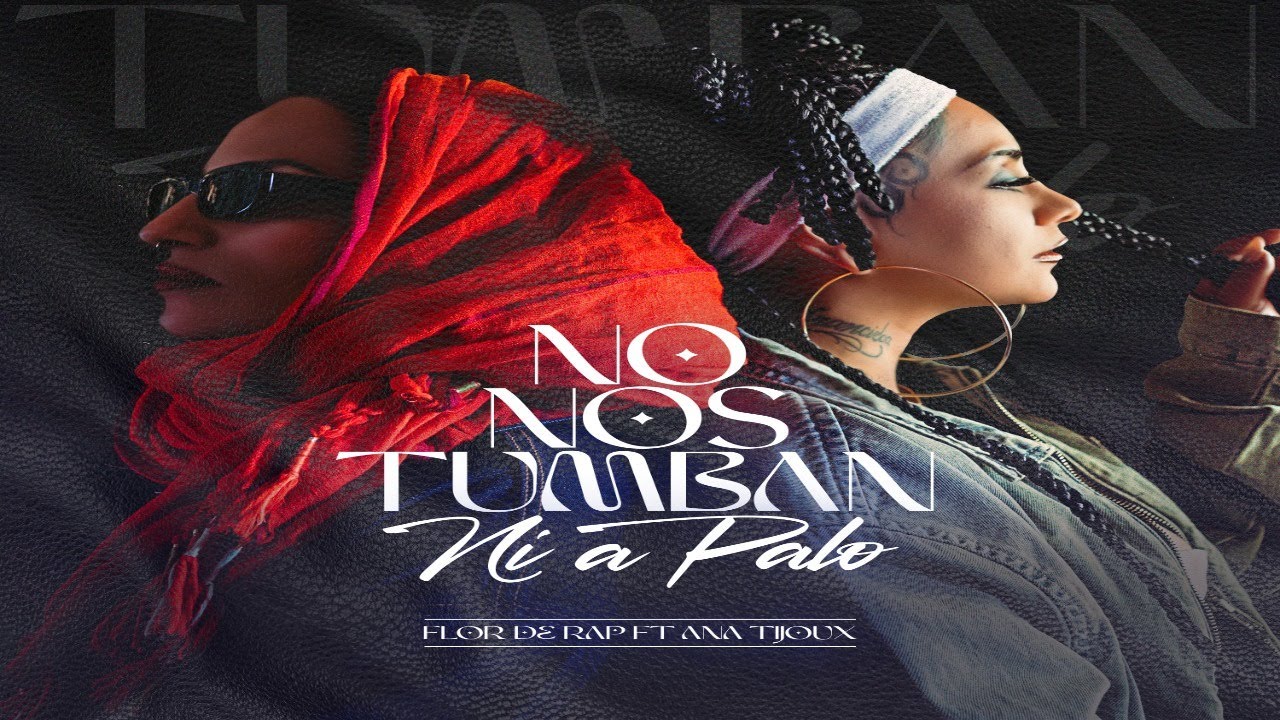 Flor de Rap - No nos tumban ni a palo feat Ana Tijoux  (Video Oficial) bekijken op YouTube Flor de Rap - No nos tumban ni a palo feat Ana Tijoux  (Video Oficial) bekijken op YouTube