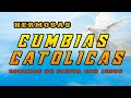 Hermosas CUMBIAS Catolicas ESTMOS DE FIESTA CON JESÚS