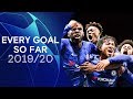 Reece James Late Equaliser, Willian Volley & More | Every Champions League Goal So Far 2019/20