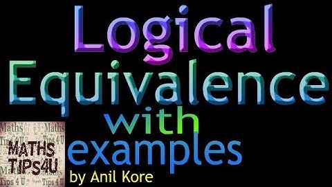 Logical equivalence in logic for 12th std. mathematics