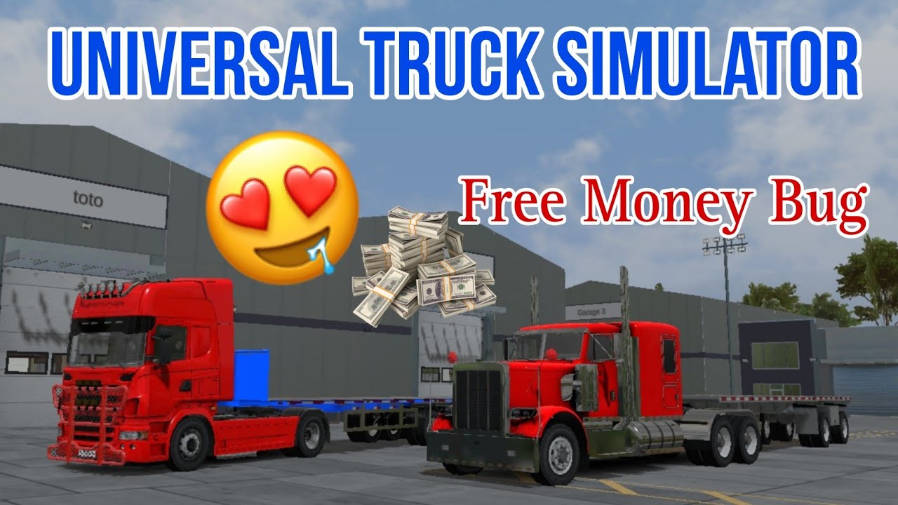 🚛Universal Truck Simulator|Free Money  Bug|